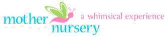Mother Nursery - A Whimsical Experiece