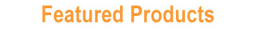 This weeks featured products